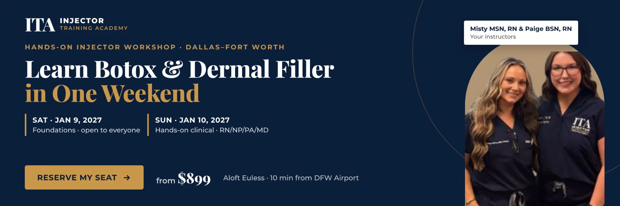Hands-on injector workshop in Dallas–Fort Worth, Jan 9–10, 2027: learn Botox and dermal filler in one weekend, from $899. Reserve my seat.